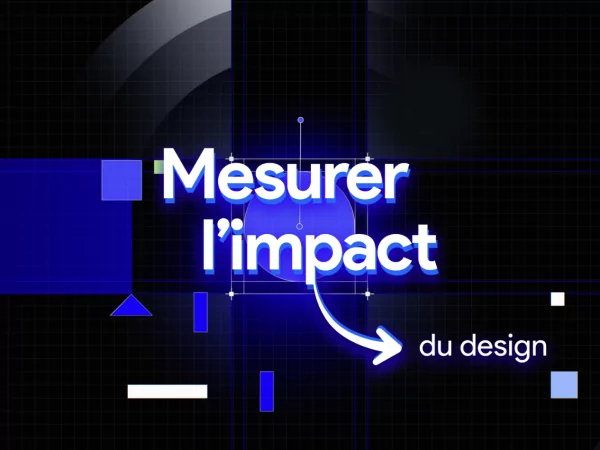 Mesurer l'impact du design