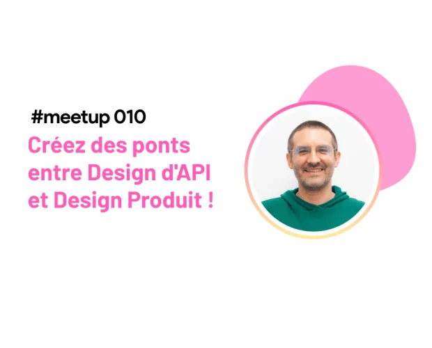 Créez des ponts : Design d&rsquo;API et Design Produit !